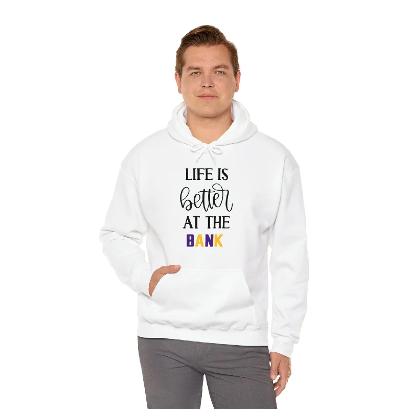 Unisex Heavy Blend™ Hoodie - Life is Better at the BANK Hoodie with Longline Fit Extended Stylish